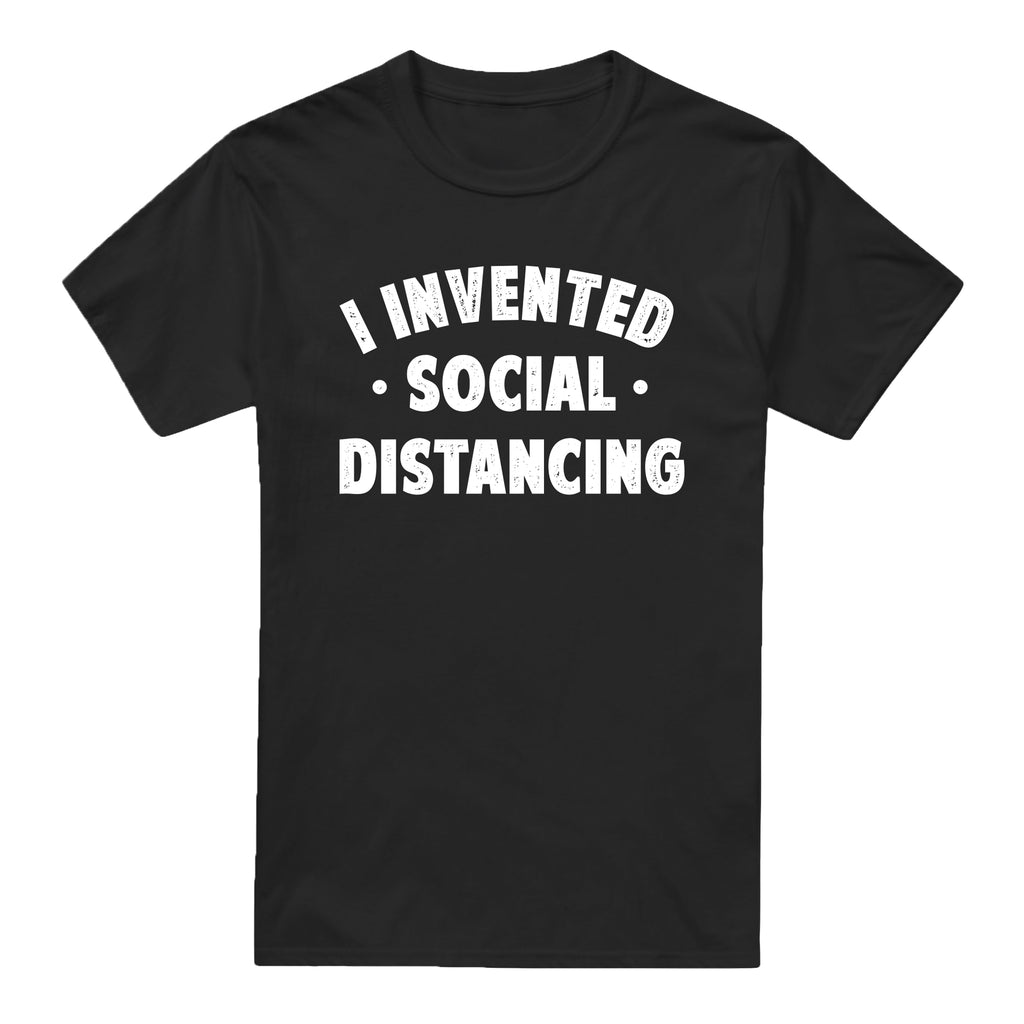 Social Distancers Unisex - I Invented Social Distancing - T-shirt - Black